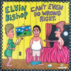 Elvin_Bishop_Cant_Even_Do_Wrong_cover